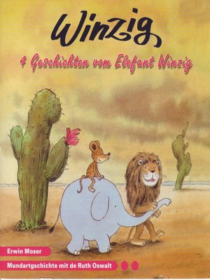 cover image of WINZIG 4 Geschichten vom Elefant Winzig (Schweizer Mundart)
